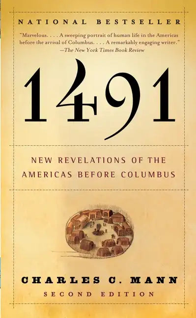1491 (Second Edition): New Revelations of the Americas Before Columbus - Paperback