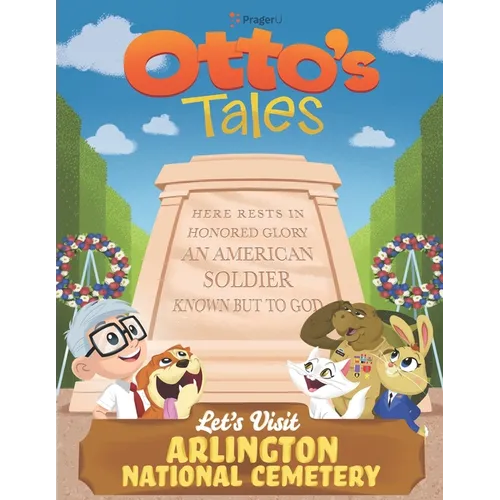 Otto's Tales: Let's Visit Arlington National Cemetery - Paperback