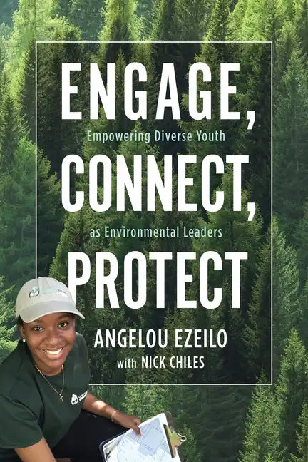 Engage, Connect, Protect: Empowering Diverse Youth as Environmental Leaders - Paperback