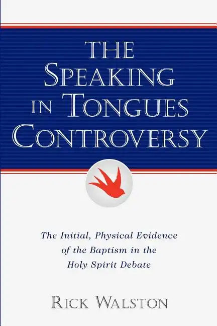 The Speaking In Tongues Controversy - Paperback