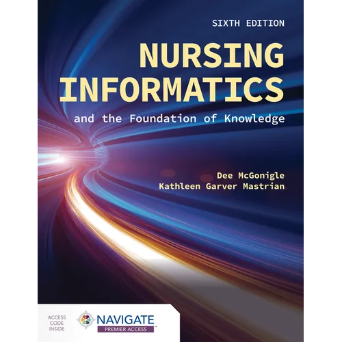 Nursing Informatics and the Foundation of Knowledge - Paperback