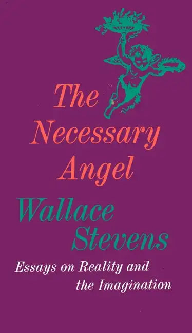 The Necessary Angel: Essays on Reality and the Imagination - Paperback