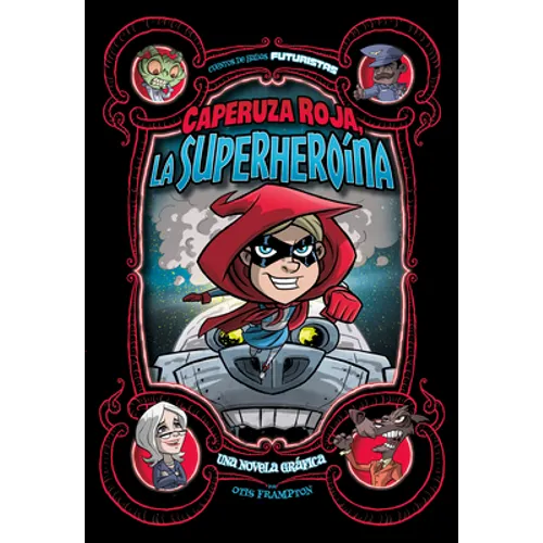 Caperuza Roja, La Superheroína: Una Novela Gráfica - Paperback