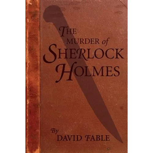 The Murder of Sherlock Holmes - Paperback