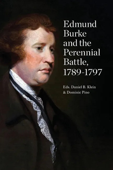 Edmund Burke and the Perennial Battle, 1789-1797 - Paperback