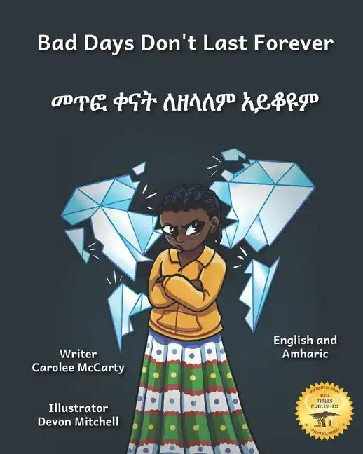 Bad Days Don't Last Forever: Finding Joy When The Rain Stops in English and Amharic - Paperback