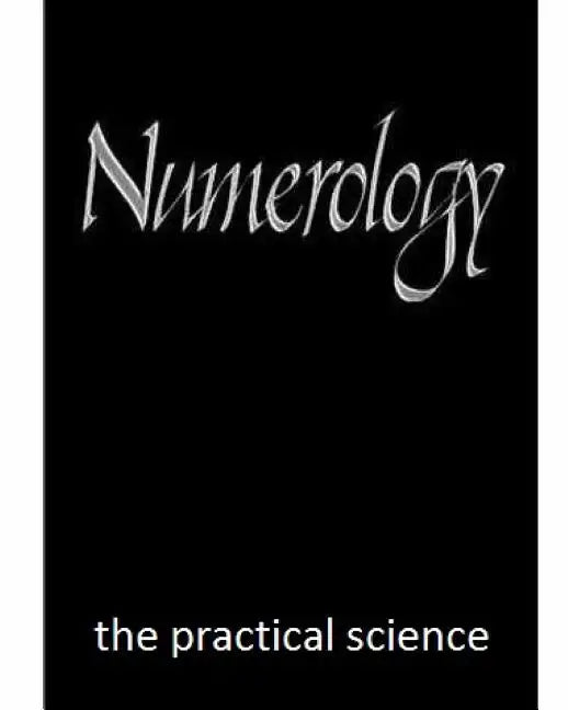 Numerology: the practical science - Paperback