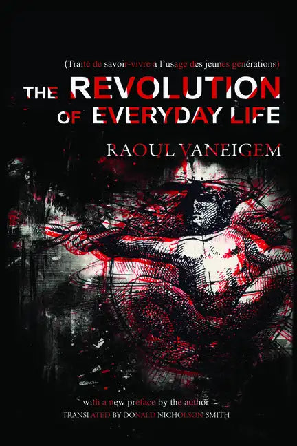 Revolution of Everyday Life - Paperback