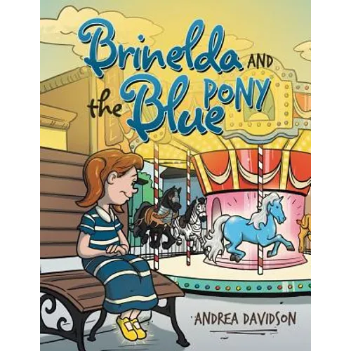 Brinelda and the Blue Pony - Paperback