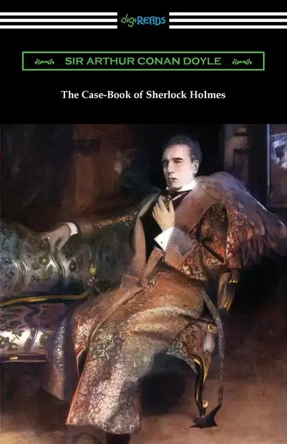 The Case-Book of Sherlock Holmes - Paperback