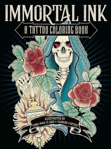Immortal Ink: A Tattoo Coloring Book - Paperback
