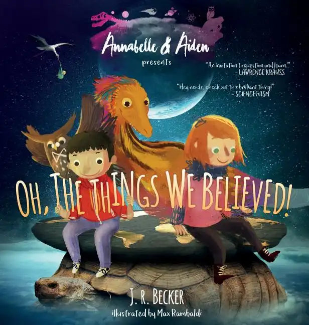 Annabelle & Aiden: Oh, The Things We Believed! - Hardcover