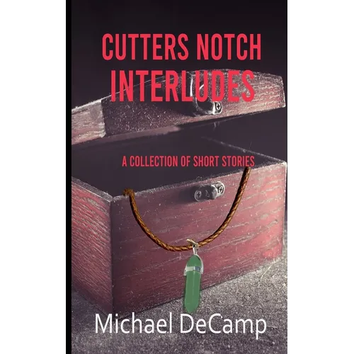 Cutters Notch Interludes - Paperback