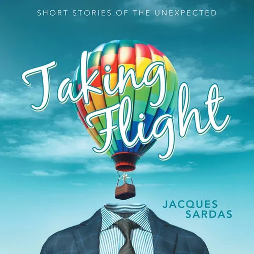 Taking Flight: Short Stories of the Unexpected - Paperback