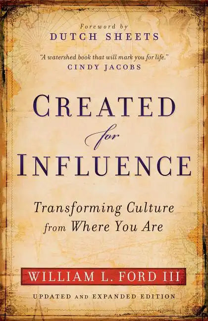 Created for Influence: Transforming Culture from Where You Are - Paperback