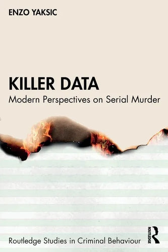 Killer Data: Modern Perspectives on Serial Murder - Paperback