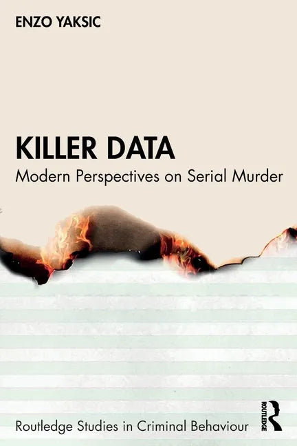 Killer Data: Modern Perspectives on Serial Murder - Paperback