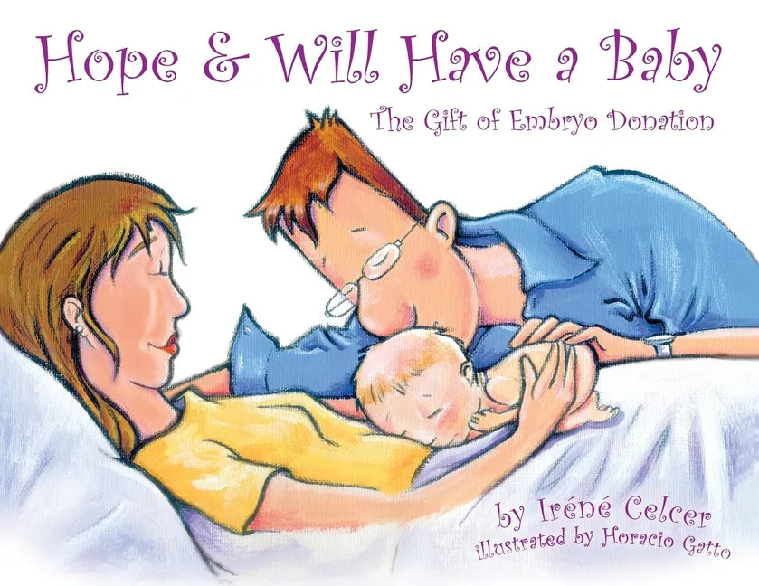 Hope & Will Have a Baby: The Gift of Embryo Donation - Paperback