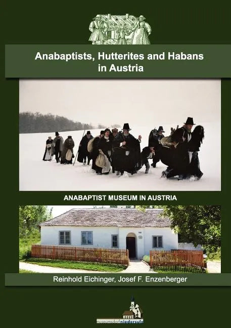 Anabaptists, Hutterites and Habans in Austria - Paperback