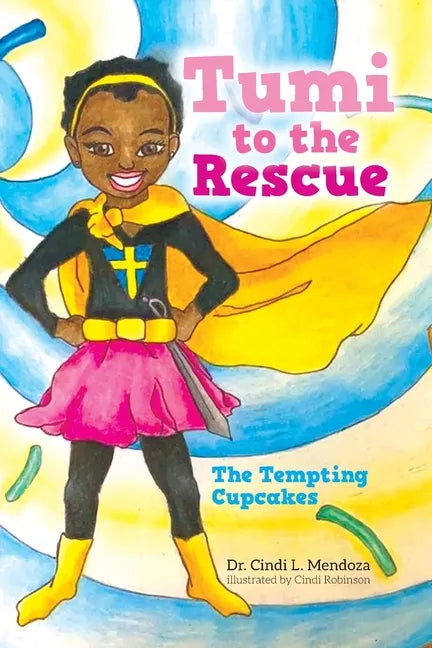 Tumi to the Rescue: The Tempting Cupcakes - Paperback