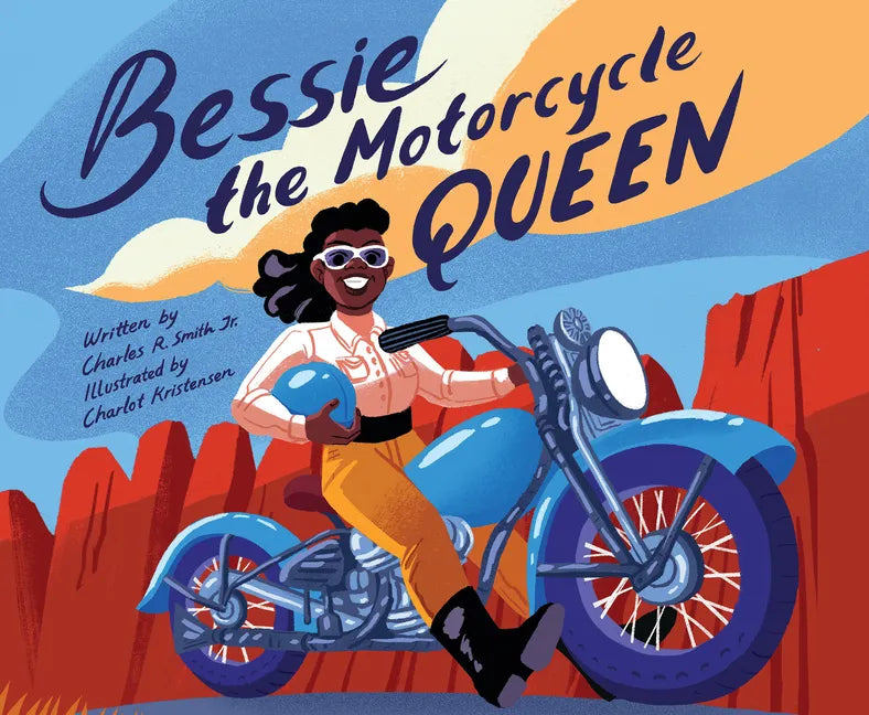 Bessie the Motorcycle Queen - Hardcover