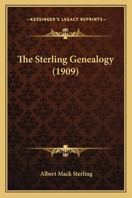 The Sterling Genealogy (1909) - Paperback