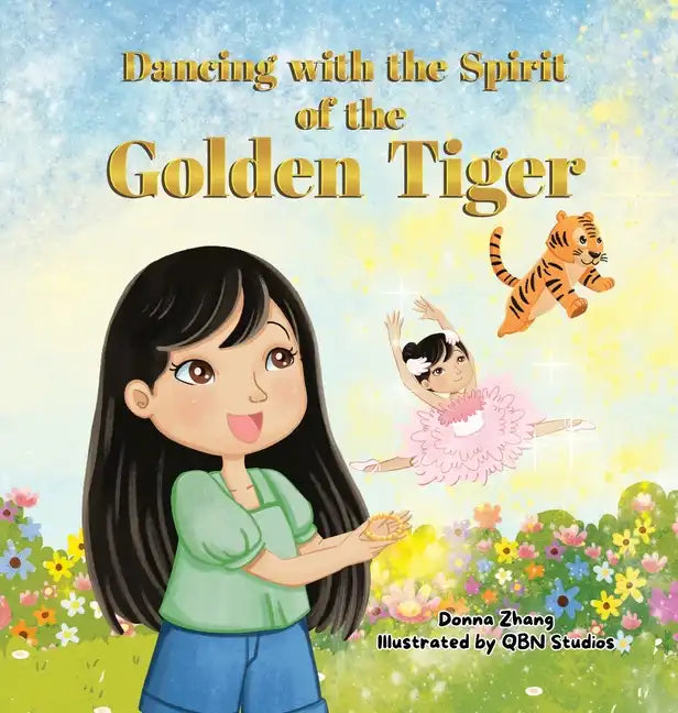 Dancing With The Spirit of The Golden Tiger - Hardcover