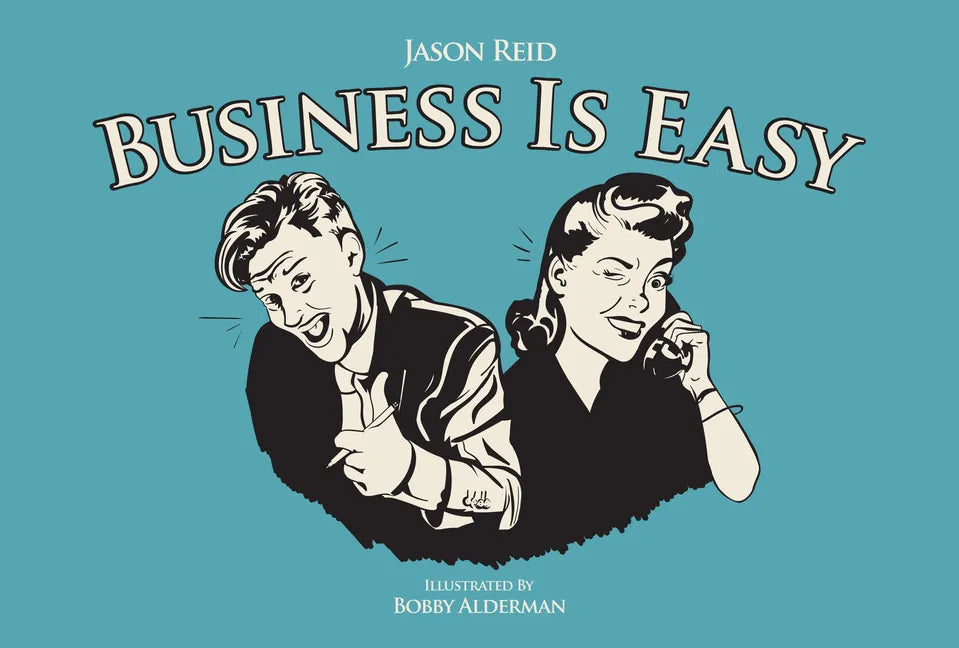 Business Is Easy - Hardcover
