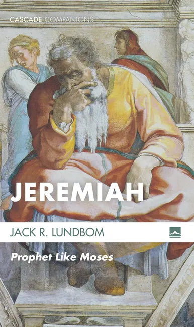 Jeremiah: Prophet Like Moses - Paperback