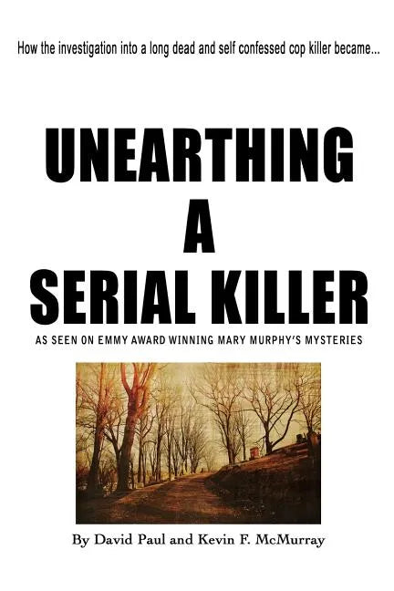 Unearthing a Serial Killer - Paperback