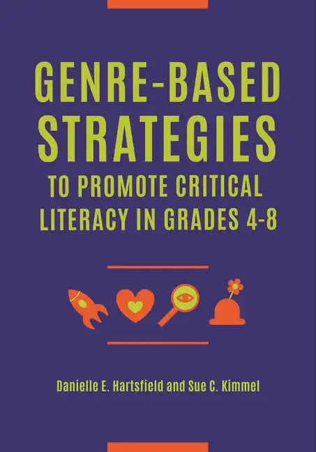 Genre-Based Strategies to Promote Critical Literacy in Grades 4â 