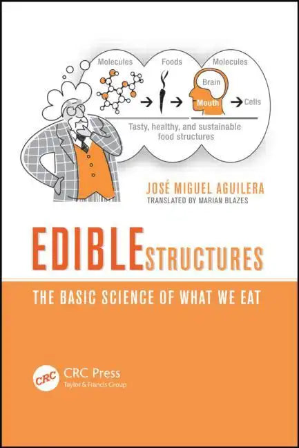 Edible Structures: The Basic Science of What We Eat - Paperback