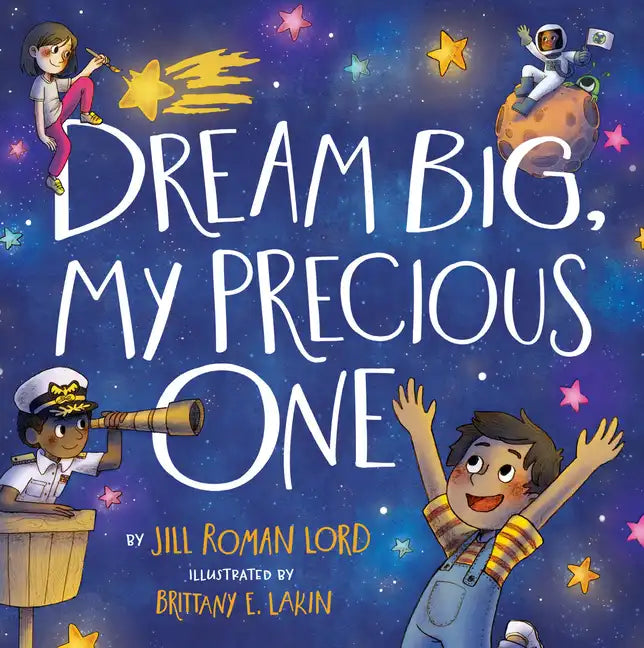 Dream Big, My Precious One - Board Book