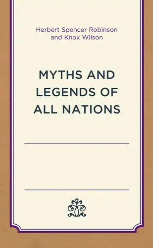 Myths and Legends of All Nations - Paperback