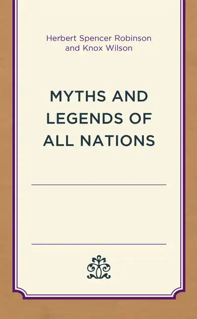 Myths and Legends of All Nations - Paperback