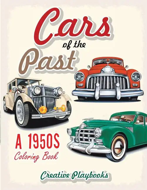 Cars of the Past: A 1950s Coloring Book - Paperback