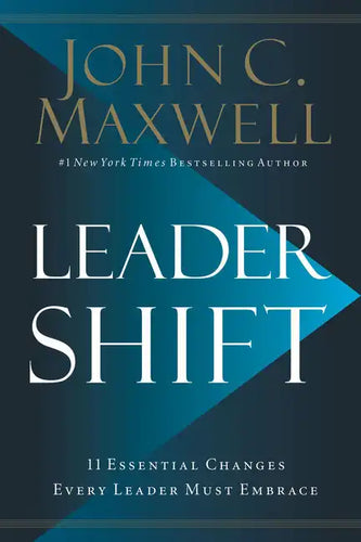 Leadershift: The 11 Essential Changes Every Leader Must Embrace - Hardcover
