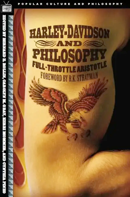 Harley-Davidson and Philosophy: Full-Throttle Aristotle - Paperback