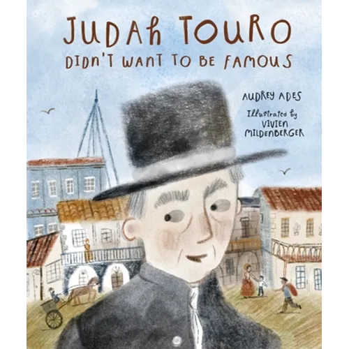 Judah Touro Didn't Want to Be Famous - Hardcover