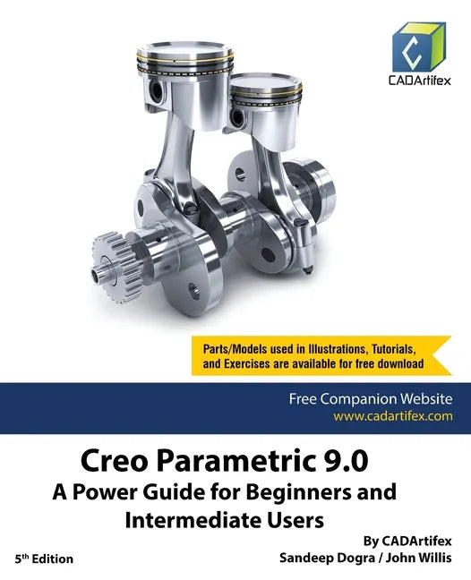 Creo Parametric 9.0: A Power Guide for Beginners and Intermediate Users - Paperback
