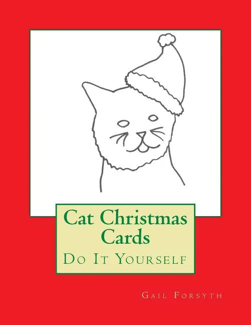 Cat Christmas Cards: Do It Yourself - Paperback