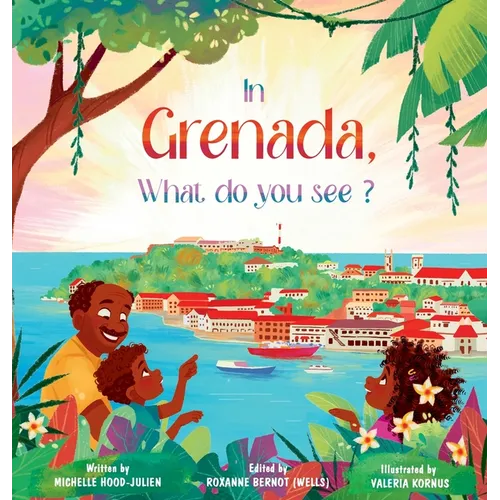 In Grenada. What do you see? - Hardcover