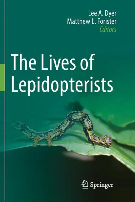 The Lives of Lepidopterists - Paperback