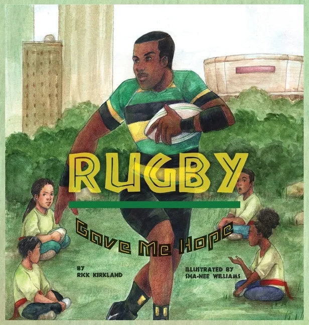 Rugby Gave Me Hope - Hardcover