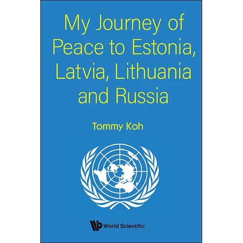My Journey of Peace to Estonia, Latvia, Lithuania and Russia - Paperback