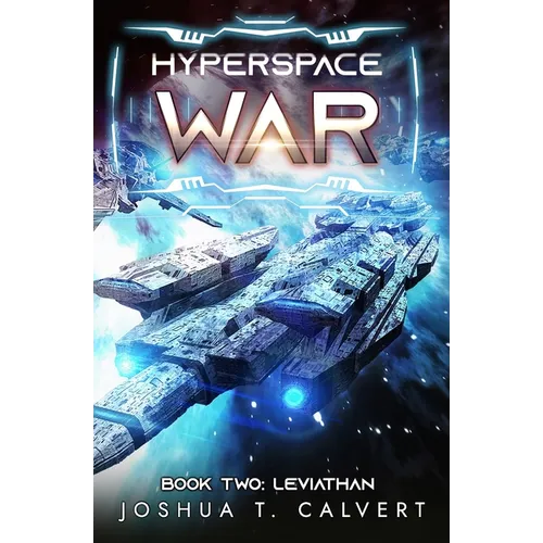 Hyperspace War: Leviathan: A Military Sci-Fi Series - Paperback