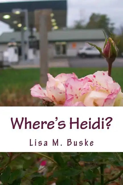 Where's Heidi?: One Sister's Journey - Paperback
