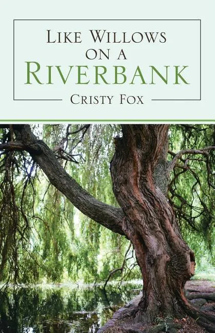 Like Willows on a Riverbank - Paperback