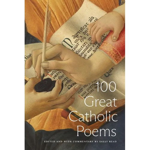 100 Great Catholic Poems - Hardcover