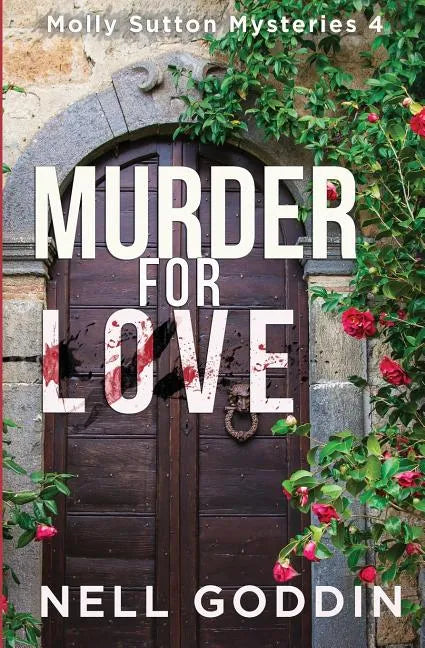 Murder for Love: (Molly Sutton Mysteries 4) - Paperback